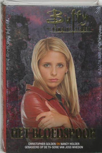 Het bloedspoor / Buffy, the vampire slayer 9789060568835, Verzenden, Gelezen, C. Golden