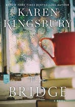 The Bridge 9781451647013 Karen Kingsbury, Verzenden, Karen Kingsbury