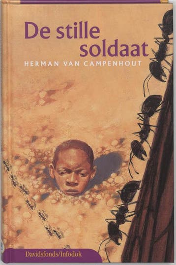 De stille soldaat / Davidsfonds/Infodok-jeugd 9789059080621, Boeken, Verzenden, Gelezen, H. van Campenhout