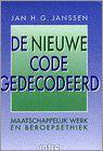 De nieuwe code gedecodeerd 9789055741281 J.H.G. Janssen, Verzenden, Gelezen, J.H.G. Janssen