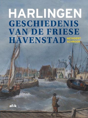 Harlingen | Meindert Schroor | Nieuw, Boeken, Verzenden, Nieuw, Meindert Schroor