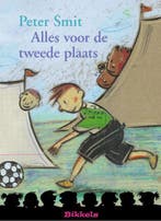 Alles voor de tweede plaats / Bikkels 9789027663092, Verzenden, Gelezen, Peter Smit