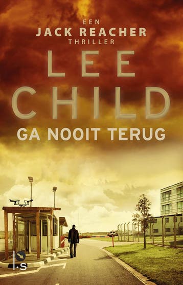 Ga nooit terug / Jack Reacher / 18 9789021024745 Lee Child, Verzenden, Lee Child