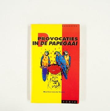 PROVOCATIES IN DE PAPEGAAI - van de A., Verzenden