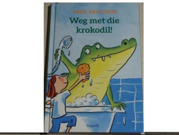 Weg met die Krokodil boek (kinderboek) 9789025871673, Verzenden, Zo goed als nieuw, Paul van Loon