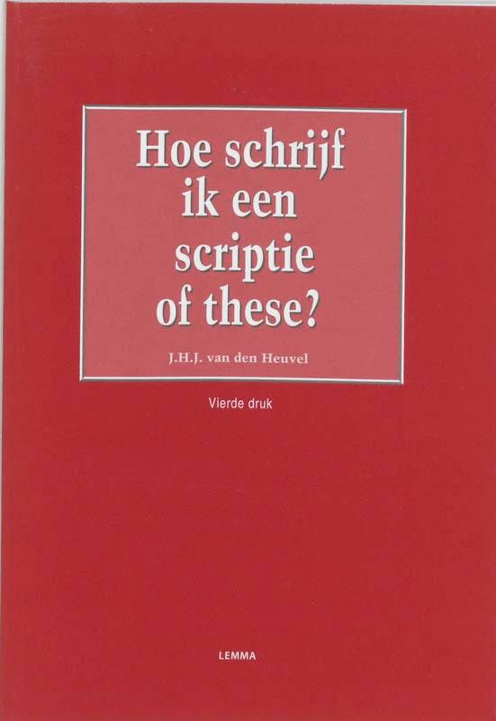 Hoe schrijf ik een scriptie of these ? 9789059313293, Boeken, Economie, Management en Marketing, Gelezen, Verzenden