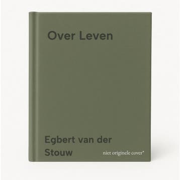 Over Leven 9789493198678 Egbert van der Stouw, Verzenden, Zo goed als nieuw, Egbert van der Stouw