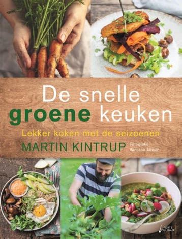 De snelle groene keuken 9789462502895 Martin Kintrup, Livres, Verzenden, Martin Kintrup