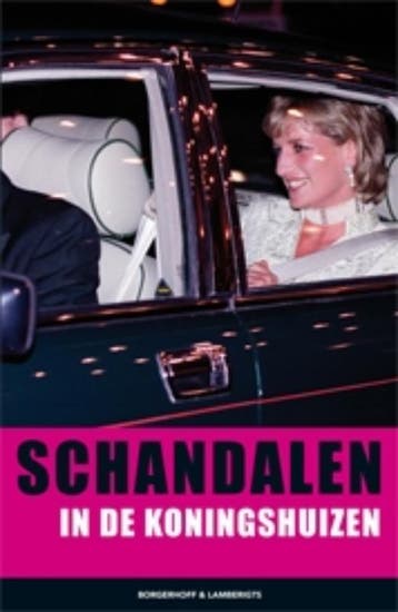 Schandalen in de koningshuizen 9789089310477, Verzenden, Zo goed als nieuw