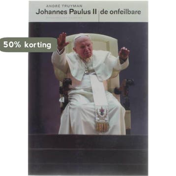 Johannes Paulus II, de onfeilbare 9789056173814 A. Truyman, Verzenden, Gelezen, A. Truyman