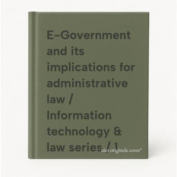E-Government and its implications for administrative law /, Verzenden
