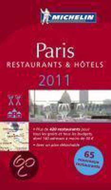 PARIS ( 60002 ) GUIDE MICHELIN GIDS - 2011 - HOTEL / REST ., Verzenden, Michelin