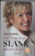 Een leven lang slank zonder dieet 9789002219917 Sonja Kimpen, Boeken, Kookboeken, Verzenden, Gelezen, Sonja Kimpen