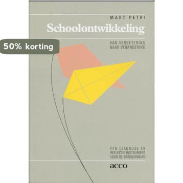 Schoolontwikkeling. Van verbetering naar verandering, Verzenden, M. Petri