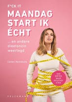 F*ck it, maandag start ik écht ... en andere dieetonzin, Verzenden, Gelezen, Celien Rombouts