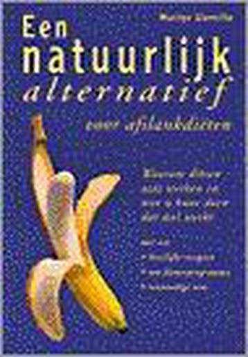 NATUURLIJK ALTERNATIEF AFSLANKDIETEN 9789056950675, Verzenden, M. Glenville