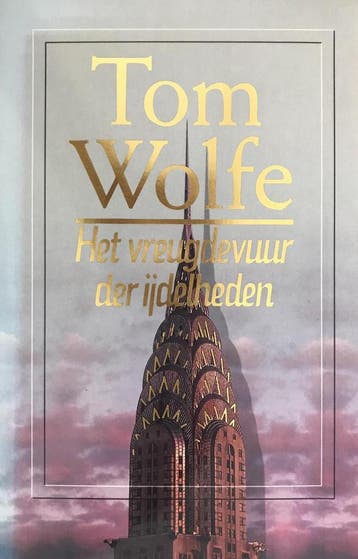 Het vreugdevuur der ijdelheden 9789035106277 Wolfe, Verzenden, Gelezen, Wolfe