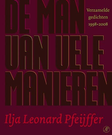 De Man Van Vele Manieren | Ilja Leonard Pfeijffer | Nieuw, Boeken, Verzenden, Nieuw, Ilja Leonard Pfeijffer