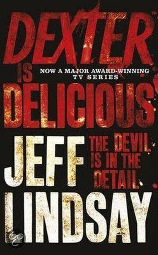 Dexter Is Delicious 9781409136286 J. Lindsay, Boeken, Taal | Engels, Gelezen, Verzenden