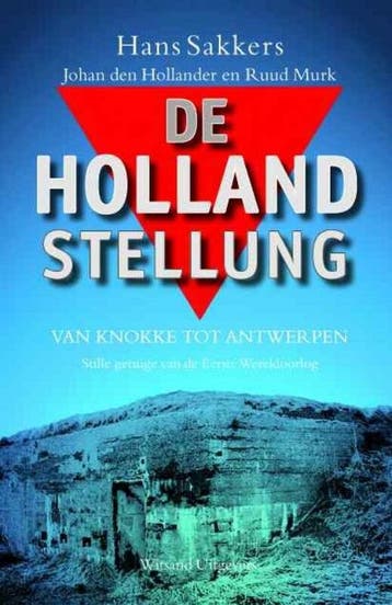 De Hollandstelling 9789490382360 Hans Sakkers, Verzenden, Hans Sakkers