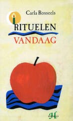 Rituelen vandaag - Carla Rosseels - 9789052403151 - Paperbac, Boeken, Verzenden, Nieuw