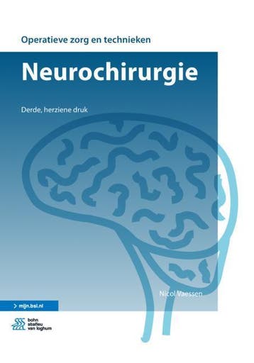 Neurochirurgie / Operatieve zorg en technieken 9789036821162, Verzenden, Zo goed als nieuw, Nicol Vaessen