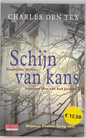 Schijn van kans 9789044504019 Charles den Tex, Boeken, Verzenden, Gelezen, Charles den Tex