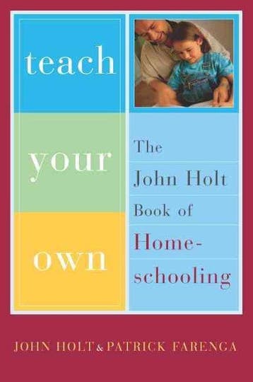 Teach Your Own 9780738206943 Pat Farenga, Verzenden, Gelezen, Pat Farenga