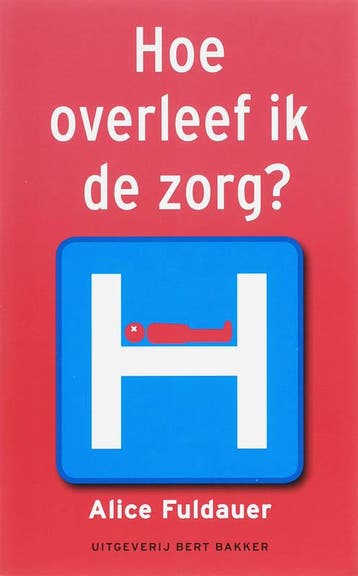 Hoe overleef ik de zorg? 9789035129764 A. Fuldauer, Verzenden, A. Fuldauer