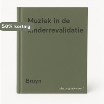 Muziek in de kinderrevalidatie 9789026617805 Bruyn, Livres, Verzenden, Bruyn