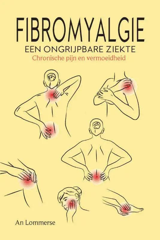 Fibromyalgie, een ongrijpbare ziekte 9789463892230, Livres, Santé, Diététique & Alimentation, Envoi