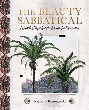 The Beauty Sabbatical 9789082970555 Natascha Koningsveld, Boeken, Verzenden, Gelezen, Natascha Koningsveld