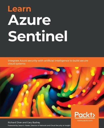 Learn Azure Sentinel 9781838980924 Richard Diver, Verzenden, Zo goed als nieuw, Richard Diver