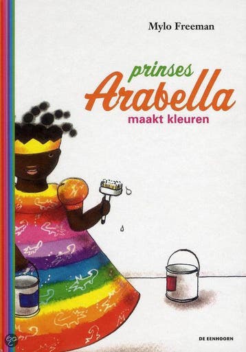 Prinses Arabella maakt kleuren 9789058385611 Mylo Freeman, Boeken, Verzenden, Gelezen, Mylo Freeman