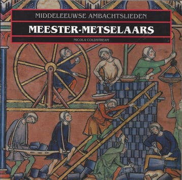 Middeleeuwse ambachtslieden meester-metselaars 9789024272815, Verzenden, Gelezen, Coldstream