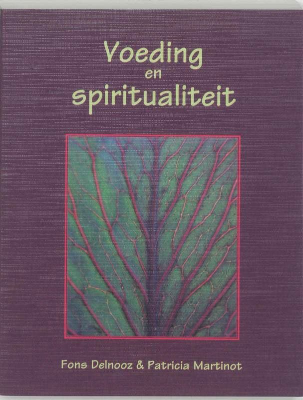 Voeding en spiritualiteit 9789020243673 Fons Delnooz, Boeken, Gezondheid, Dieet en Voeding, Zo goed als nieuw, Verzenden