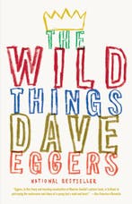 The Wild Things 9780307475466 Dave Eggers, Boeken, Verzenden, Gelezen, Dave Eggers