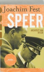 Speer, architect van Hitler / Aula 9789046120293, Verzenden, Joachim Fest