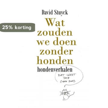 Wat zouden we doen zonder honden 9789464185881 David Stuyck, Boeken, Verzenden, Gelezen, David Stuyck