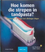 Hoe komen die strepen in tandpasta? / Wat kinderen willen, Verzenden, Gelezen