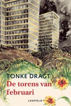 De torens van februari 9789025848910 Tonke Dragt, Boeken, Verzenden, Zo goed als nieuw, Tonke Dragt