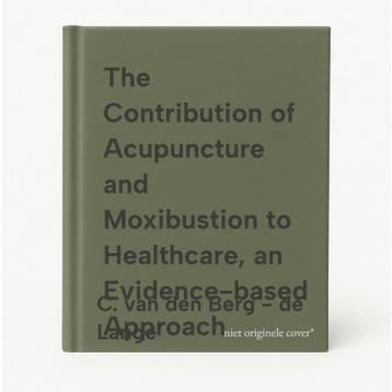 The Contribution of Acupuncture and Moxibustion to, Verzenden, Zo goed als nieuw, C. van den Berg - de Lange