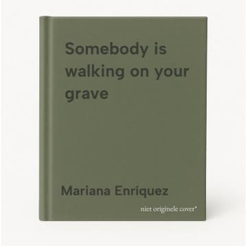 Somebody is walking on your grave 9781803511290, Verzenden, Zo goed als nieuw, Mariana Enríquez