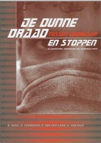 De dunne draad tussen doorgaan en stoppen 9789066652590, Boeken, Verzenden, Zo goed als nieuw, Balthazar Beke