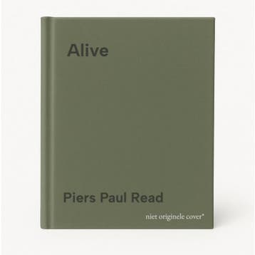 Alive 9780099432494 Piers Paul Read, Verzenden, Piers Paul Read
