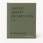 JUSTICE LIBERTY SECURITY / IES / 11 9789054874720, Livres, Science, Verzenden, B. Martenczuk