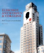 Elsschot, Antwerpen en Coraline 9789045017402 Bart van Loo, Verzenden, Gelezen, Bart van Loo