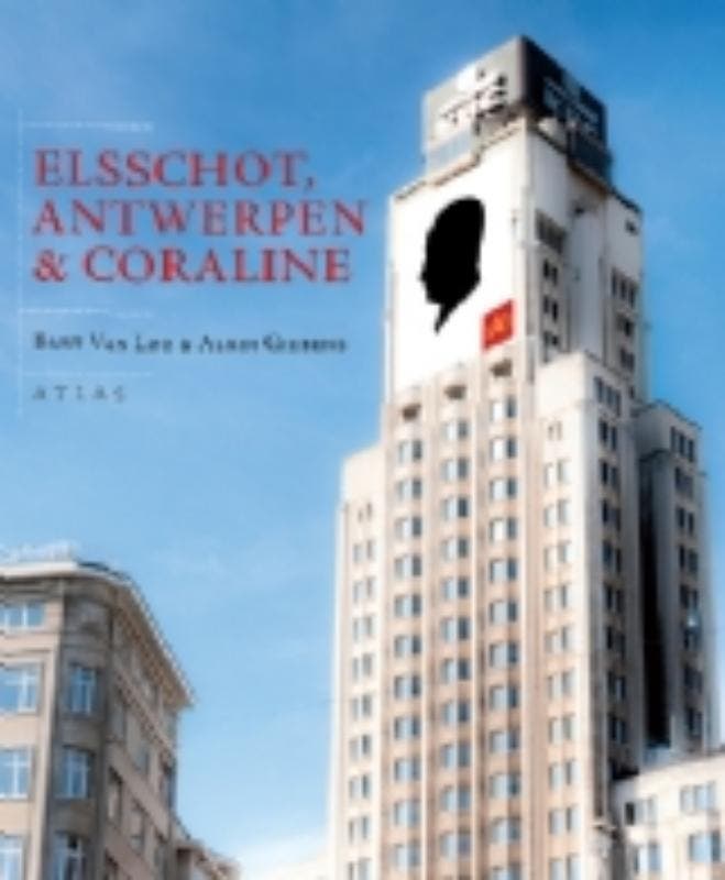 Elsschot, Antwerpen en Coraline 9789045017402 Bart van Loo, Boeken, Romans, Gelezen, Verzenden