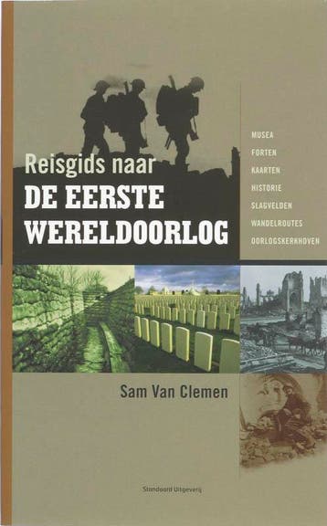 Reisgids naar de Eerste Wereldoorlog 9789002223556, Boeken, Verzenden, Zo goed als nieuw, S. Van Clemen