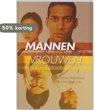 MANNEN ZIJN VAN ISRAEL VROUWEN ZIJN VAN MOAB 9789063534288, Verzenden, N. Wakefield